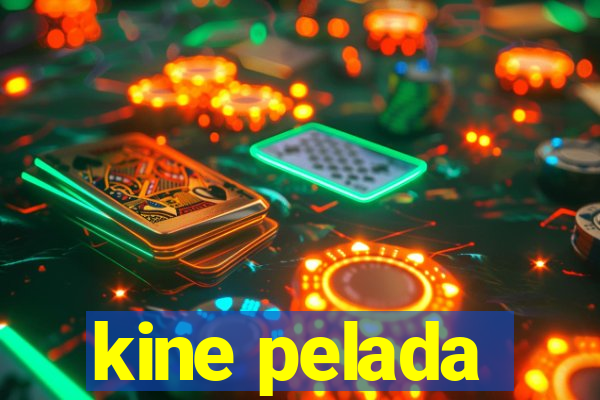 kine pelada